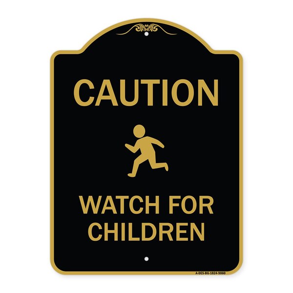 Signmission Designer Series-Caution Watch For Children Black & Gold, 24" x 18", BG-1824-9860 A-DES-BG-1824-9860 - main